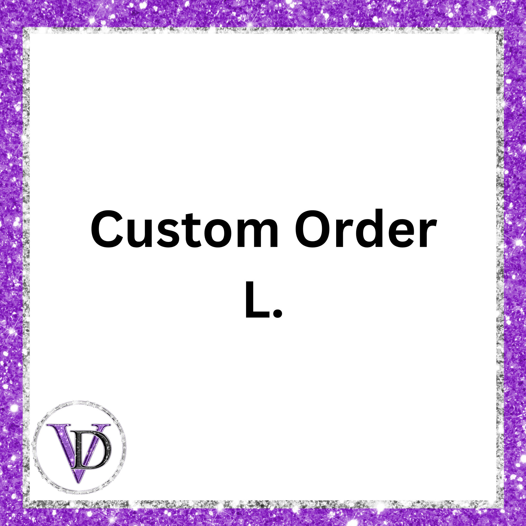 Custom Order (L).